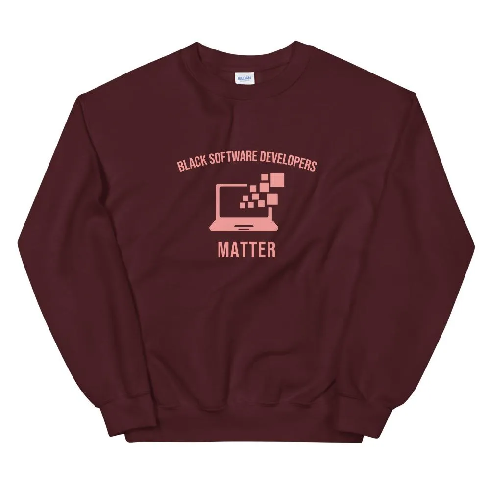 Black Software Developers Matter - Sweatshirt