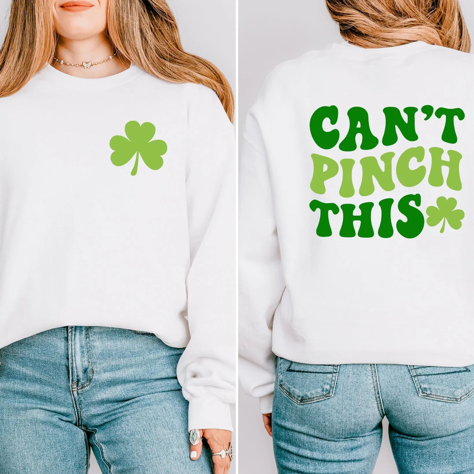 Can't Pinch This | Front and Back Sweatshirt