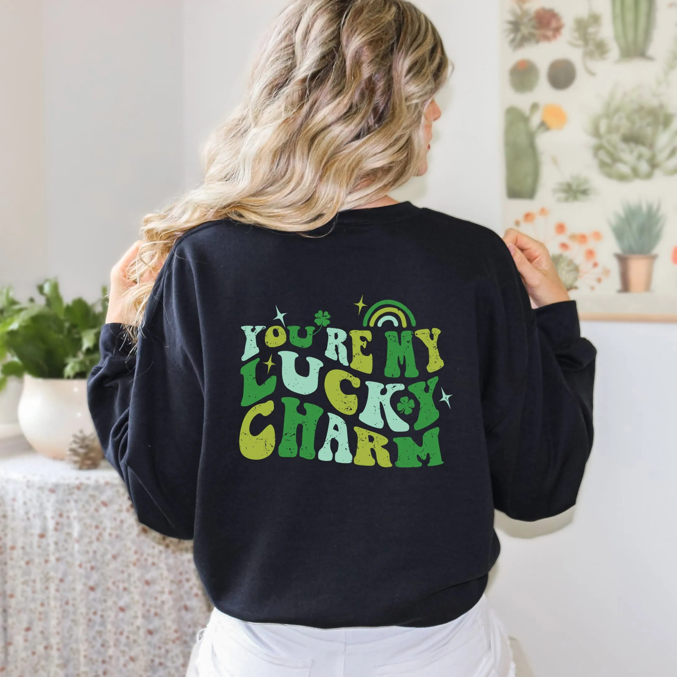 You're My Lucky Charm | Front and Back Sweatshirt